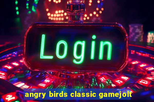 angry birds classic gamejolt